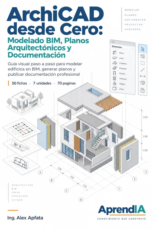 Portada: ArchiCAD desde Cero: Modelado BIM, Planos Arquitectónicos y Documentación